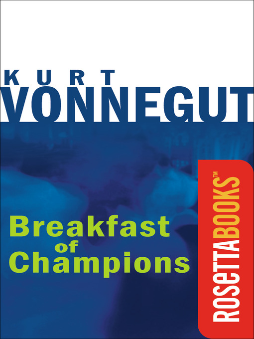 Title details for Breakfast of Champions by Kurt Vonnegut - Available